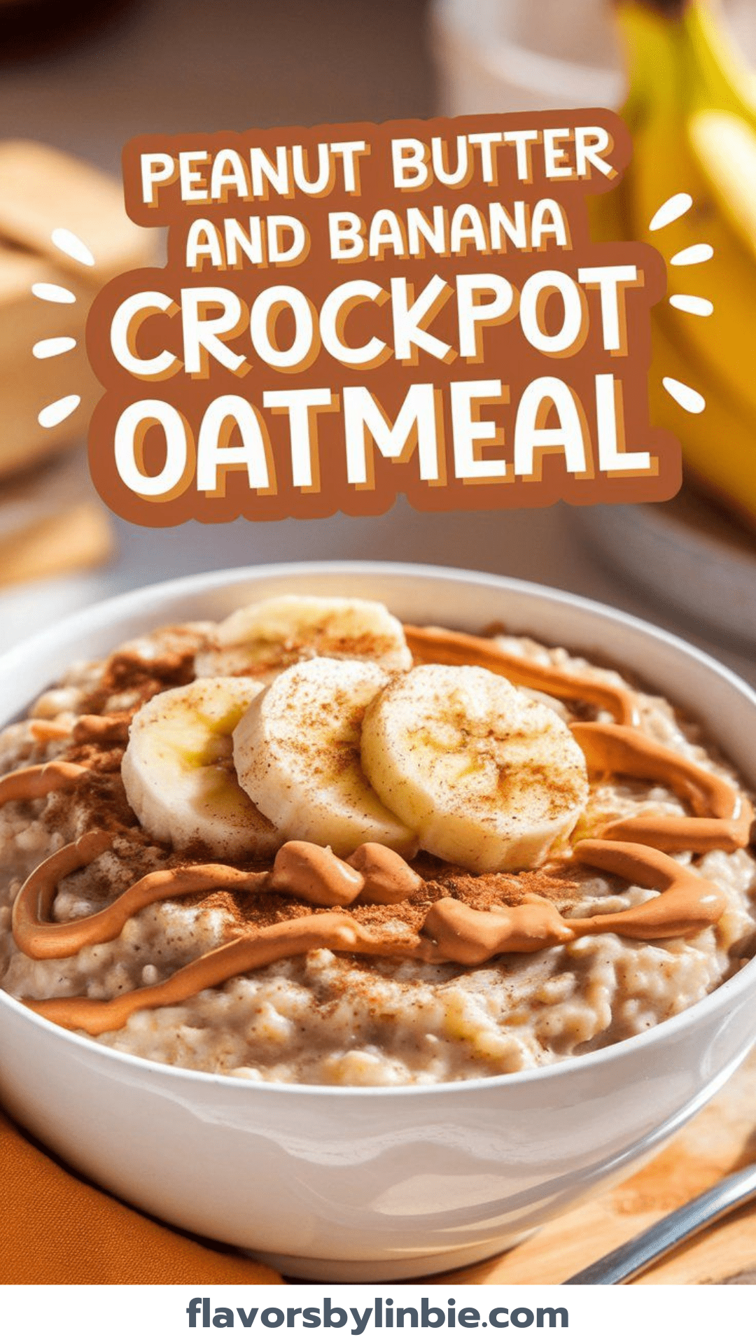 Peanut Butter and Banana Crockpot Oatmeal