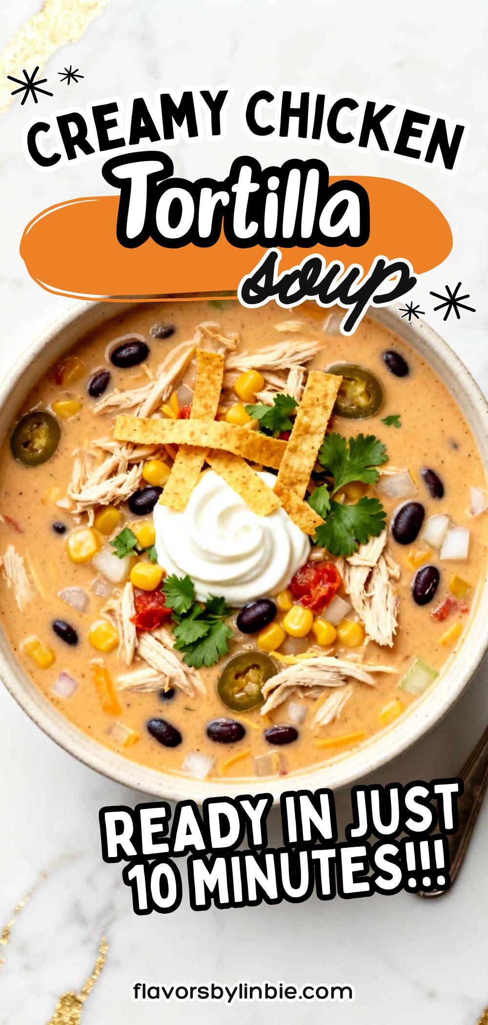 Creamy Chicken Tortilla Soup