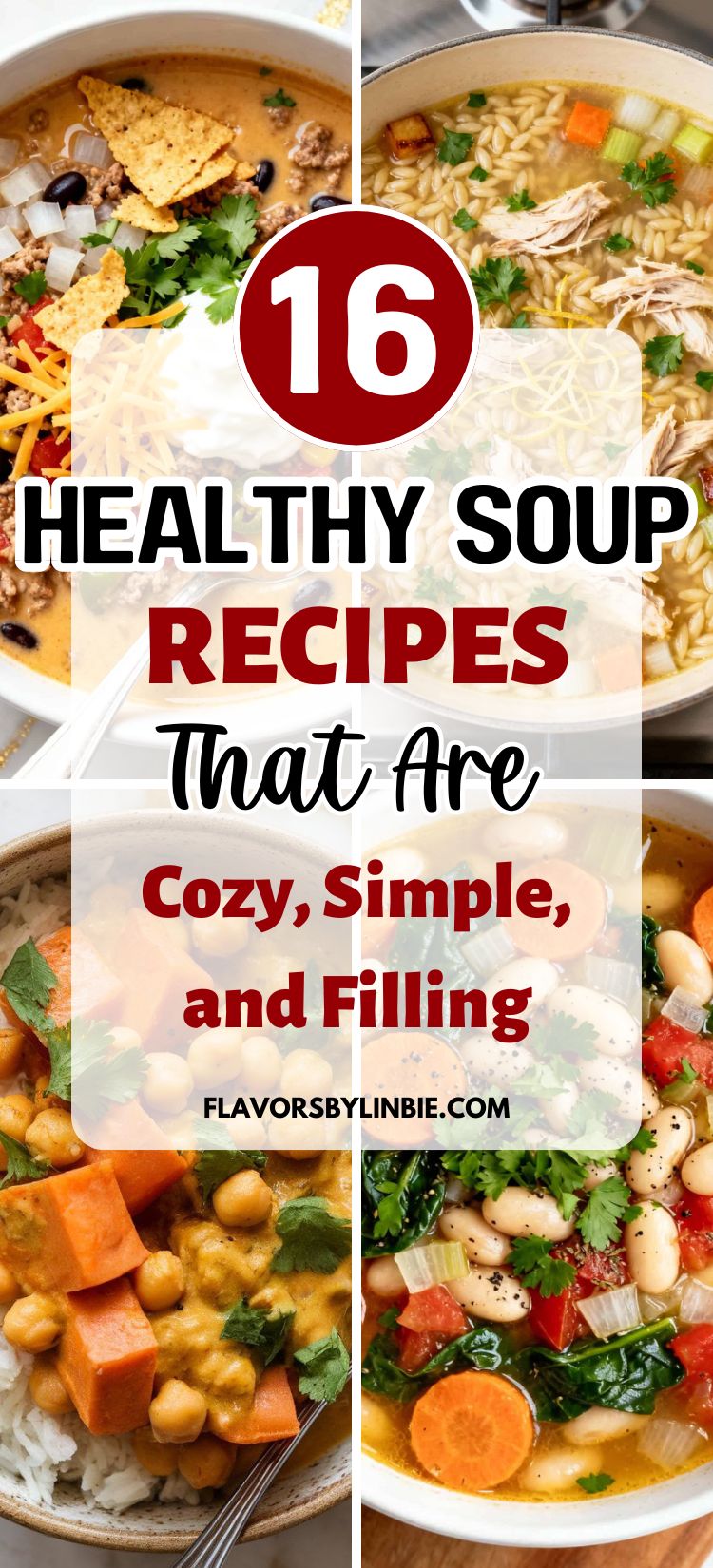 16 Healthy Soup Recipes That Are Cozy, Simple, and Filling