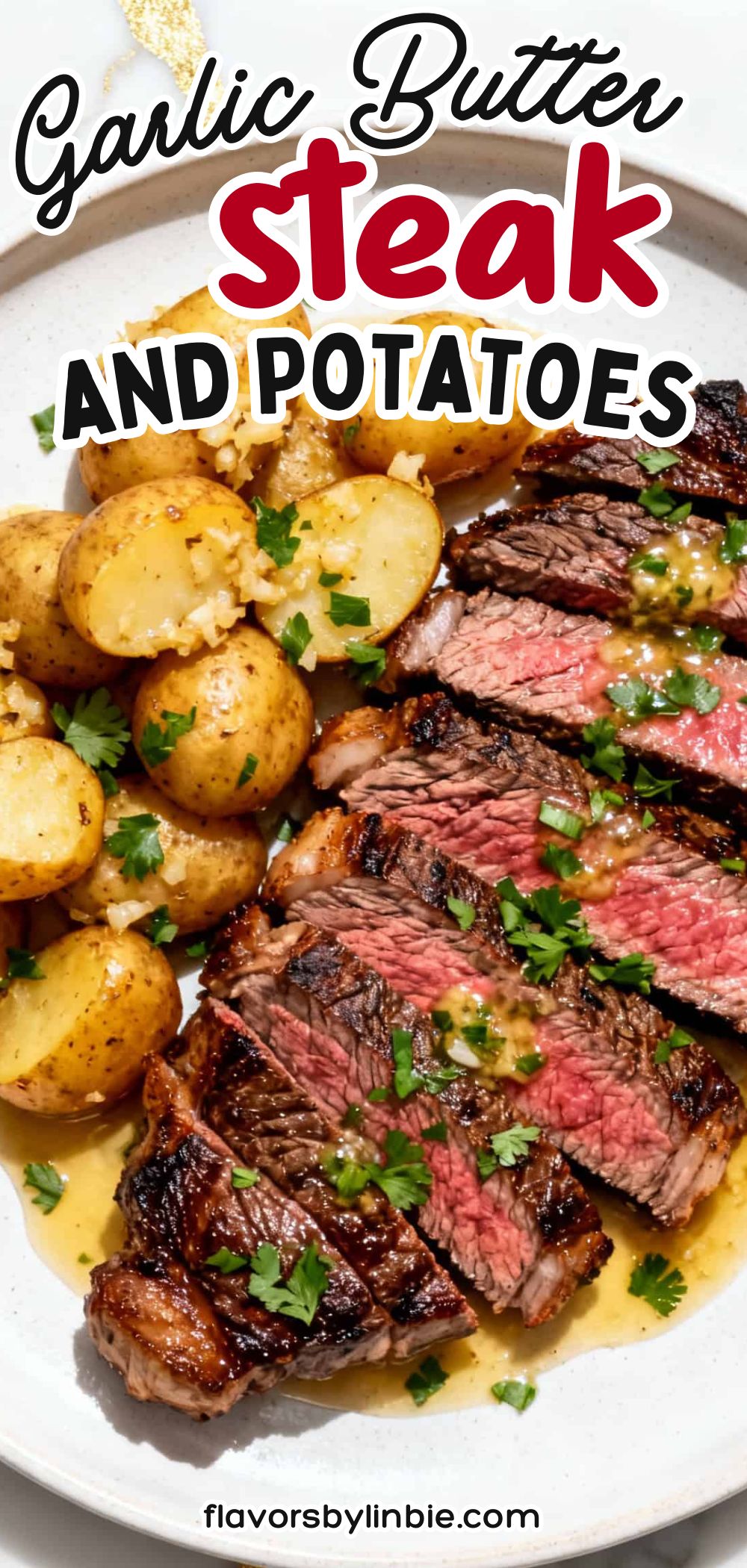 Garlic Butter Steak and Potatoes