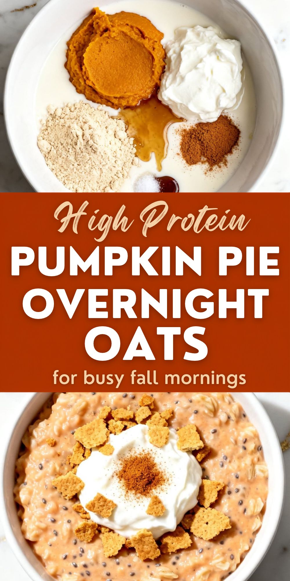 High Protein Pumpkin Pie Overnight Oats