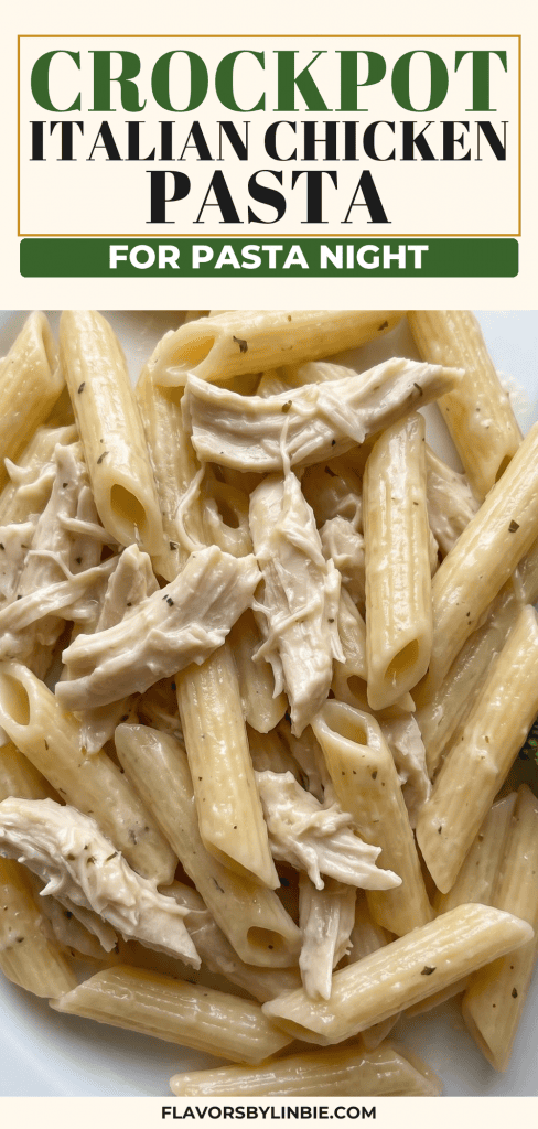 Crockpot Italian Chicken Pasta